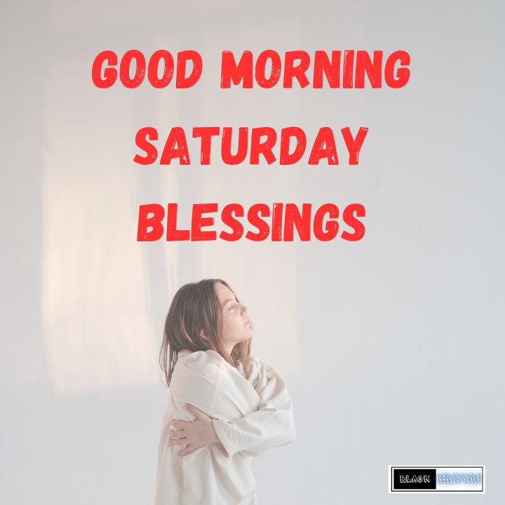 Good Morning Saturday Blessings