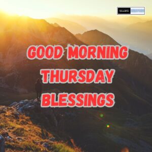 Good Morning Thursday Blessings