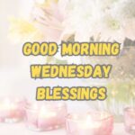 good morning wednesday blessings